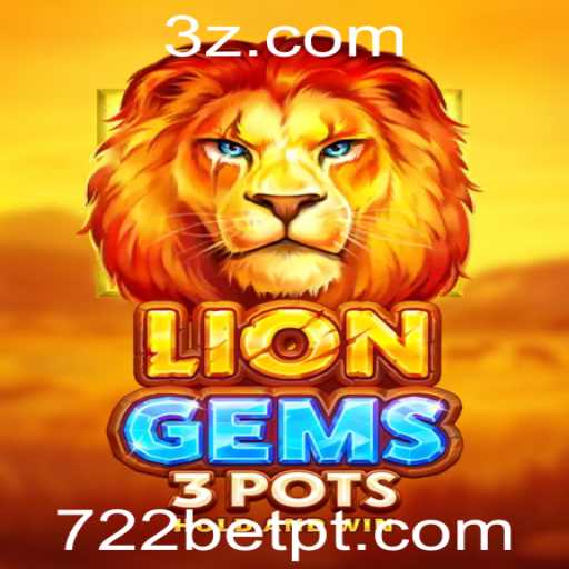 Descubra o Fascinante Mundo de LionGems3pots no 722bet com
